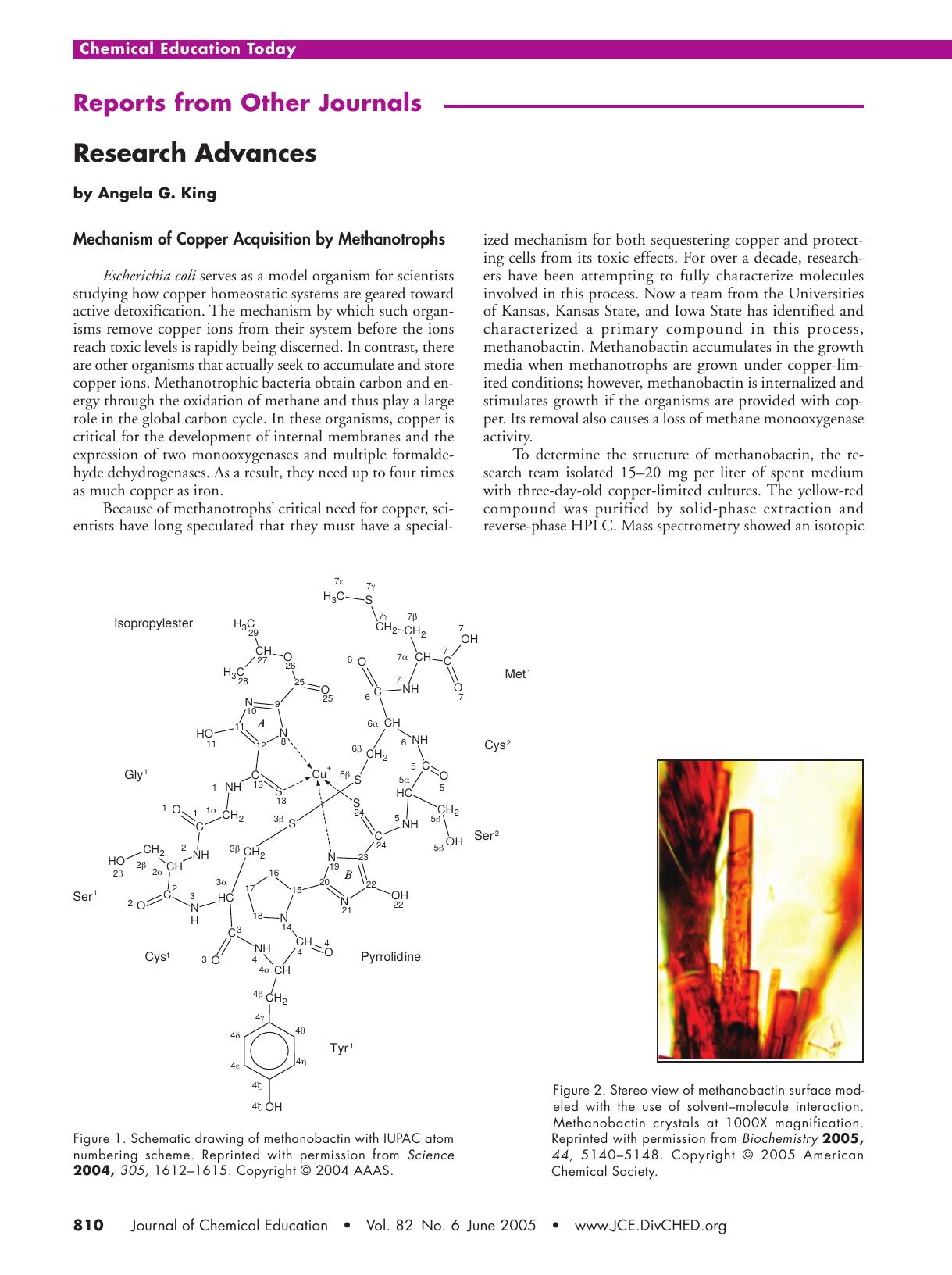 Research Advances: Mechanism of Copper-Acquisition by Methanotrophs; Honey Bees Use Pheromone To Delay Behavioral Maturation; Liquid Crystal Cylinders by Angela G. King