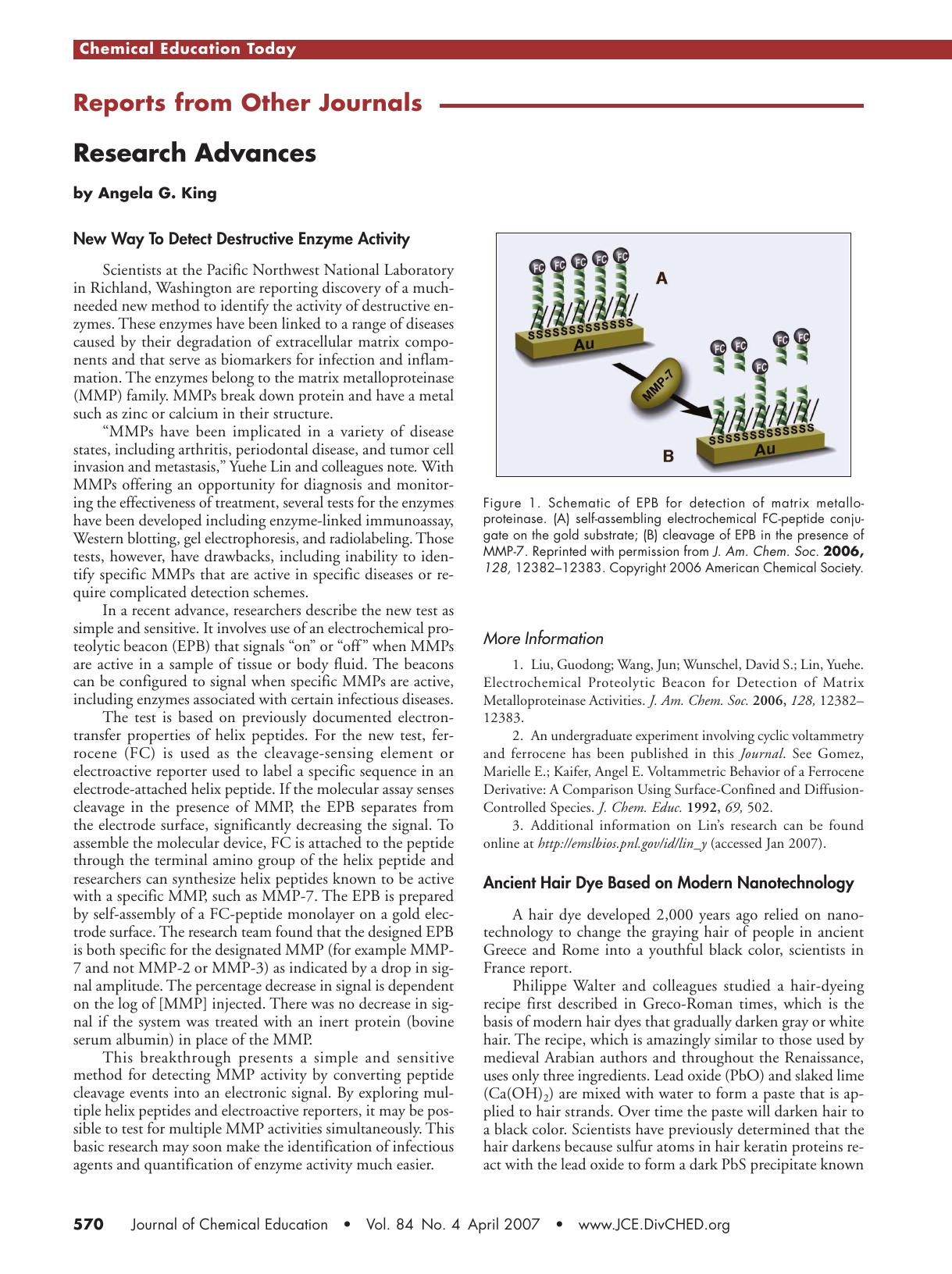 Research Advances: New Way to Detect Destructive Enzyme Activity; Ancient Hair Dye Based on Modern Nanotechnology; Squeezing More Shelf Life Out of Milk by Angela G. King