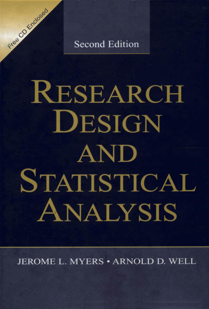 Research Design and Statistical Analysis by Jerome L. Myers & Arnold D. Well