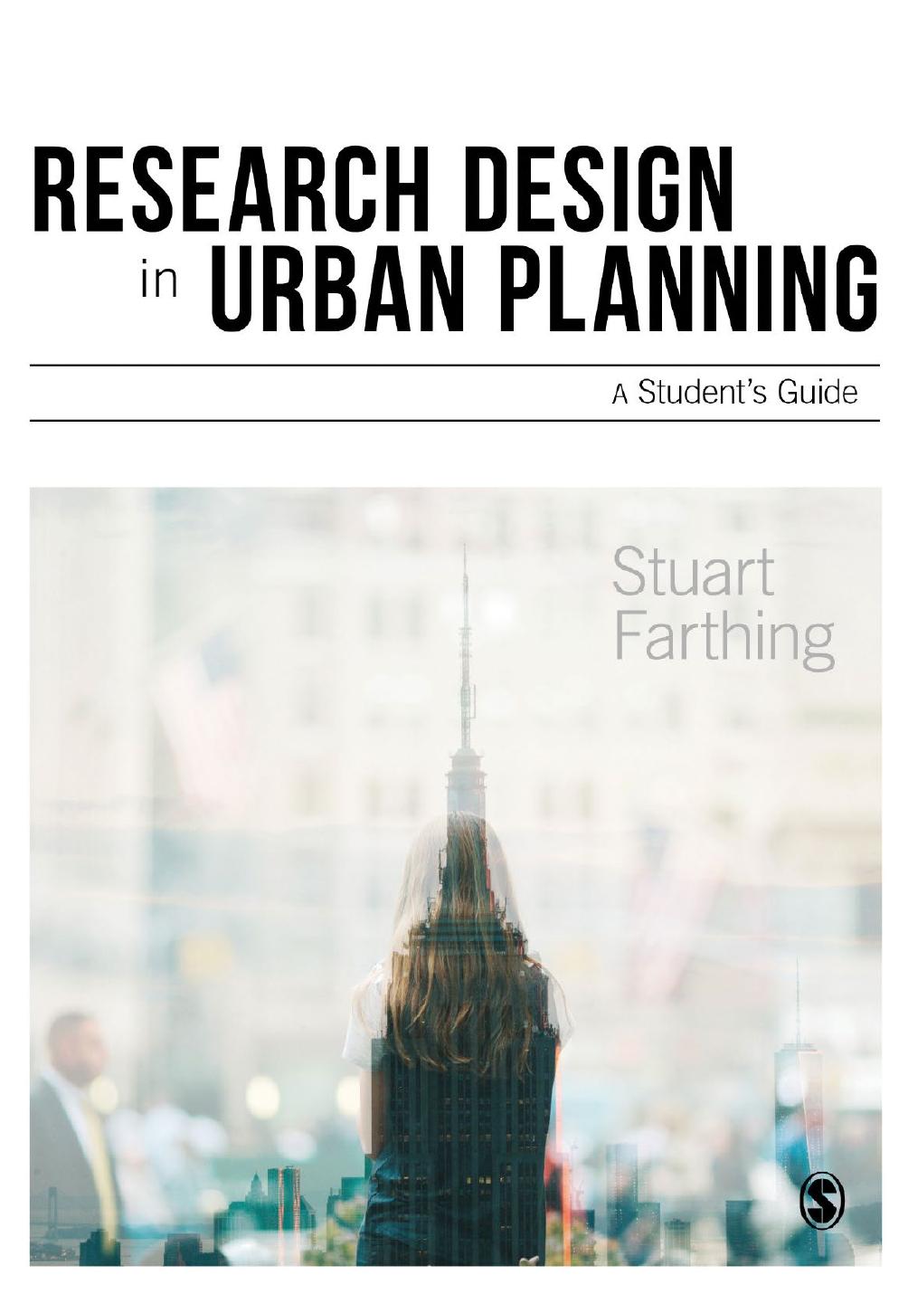 Research Design in Urban Planning: A Studentâ²s Guide by Stuart Farthing