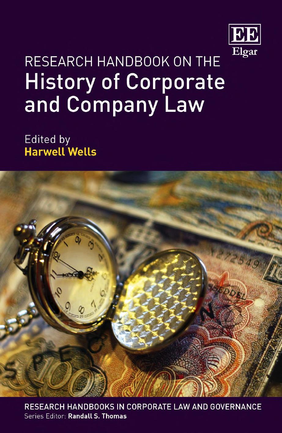 Research Handbook on the History of Corporate and Company Law by Harwell Wells