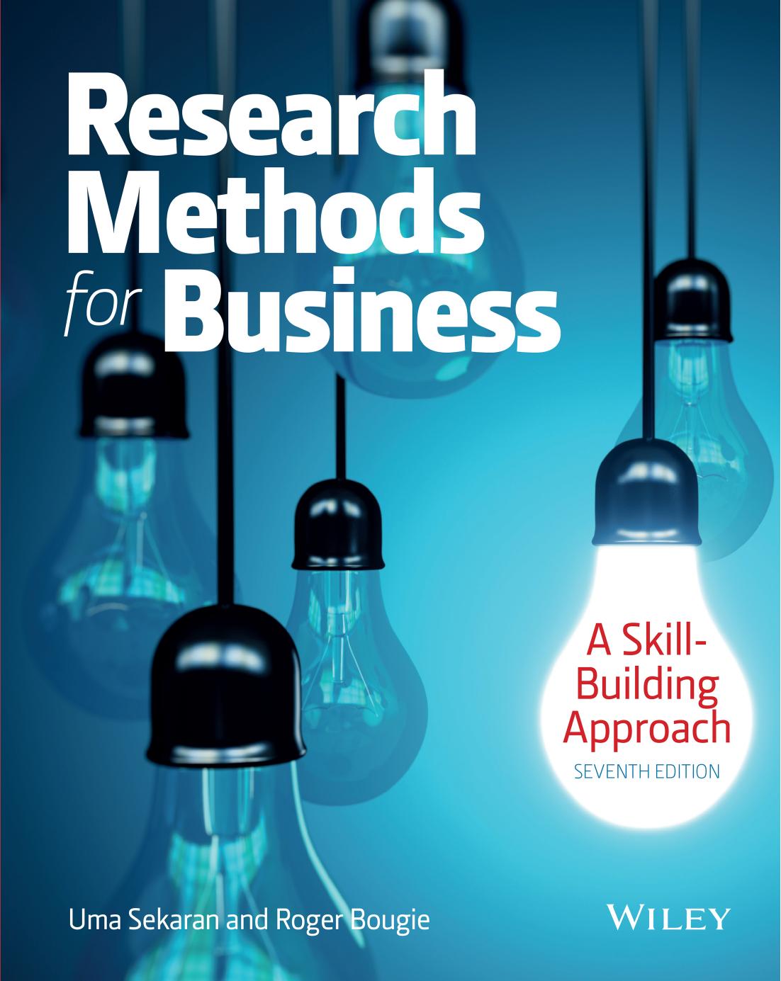 Research Methods For Business: A Skill Building Approach by Uma Sekaran Roger Bougie