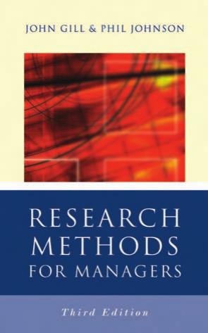 Research Methods for Managers by John Gill Phil Johnson