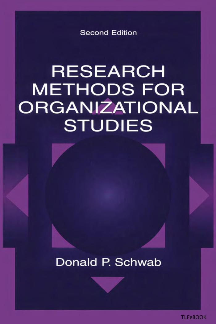 Research Methods for Organizational Studies by Donald P. Schwab Charles O. Trevor