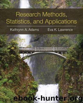 Research Methods, Statistics, and Applications by Adams Kathrynn A. & Lawrence Eva Marie K. (Kung)