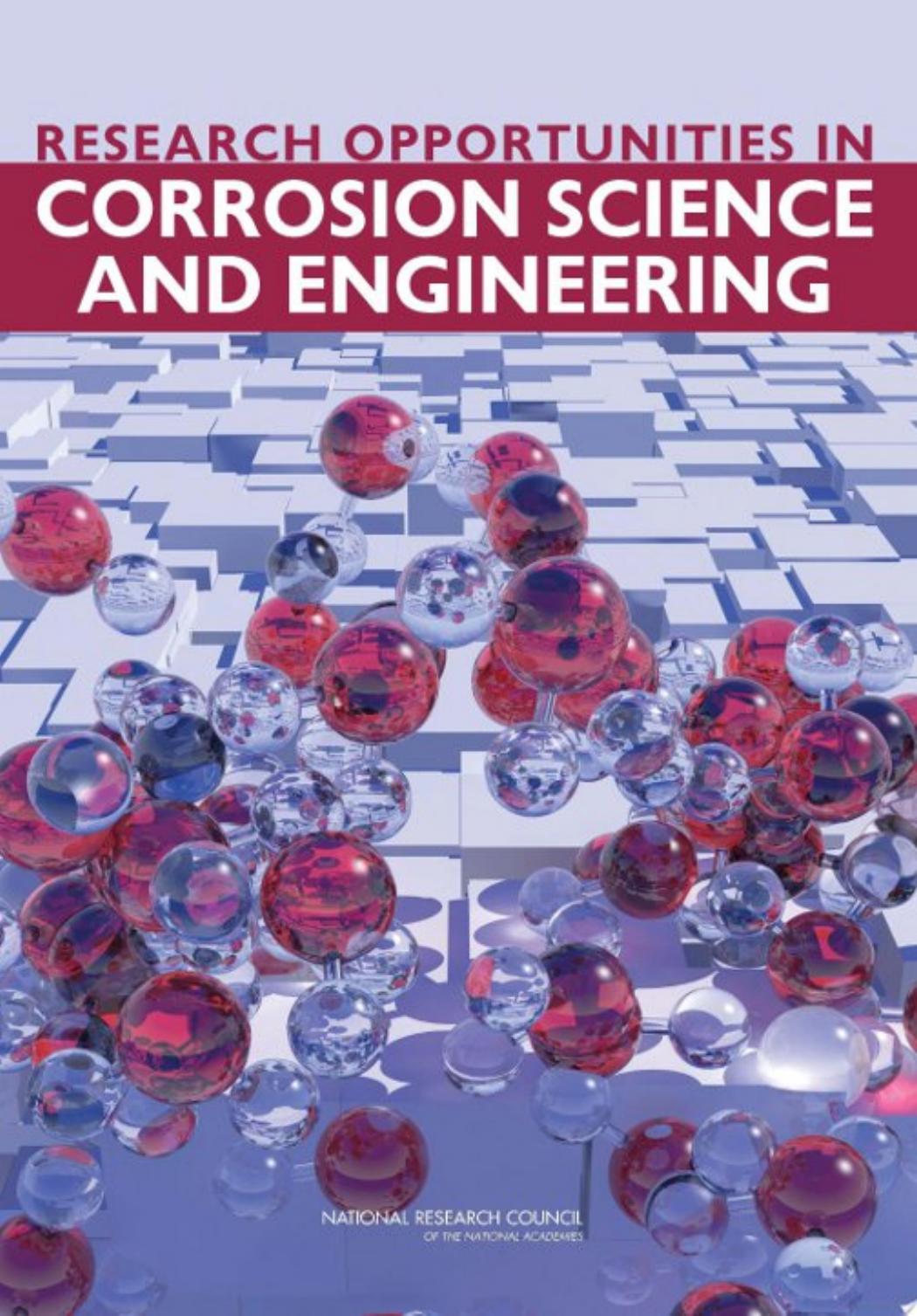 Research Opportunities in Corrosion Science and Engineering by Committee on Research Opportunities in Corrosion Science and Engineering National Research Council