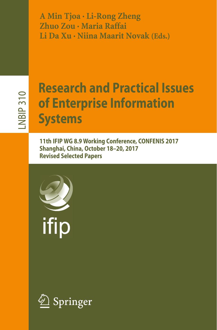 Research and Practical Issues of Enterprise Information Systems by A Min Tjoa Li Da Xu Maria Raffai Niina Maarit Novak