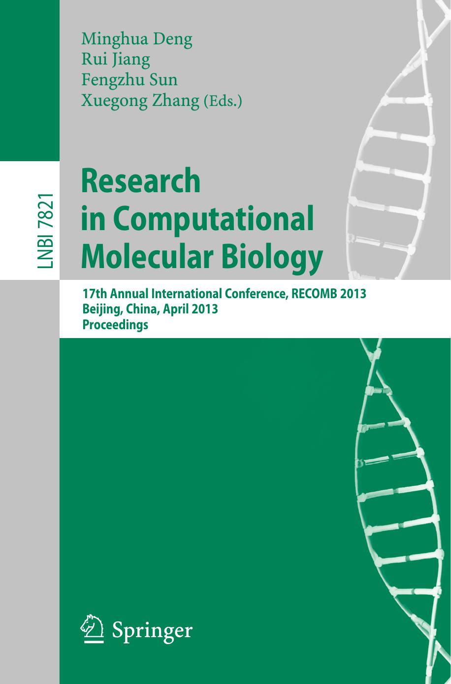 Research in Computational Molecular Biology: 17th Annual International Conference, RECOMB 2013, Beijing, China, April 7-10, 2013. Proceedings by unknow