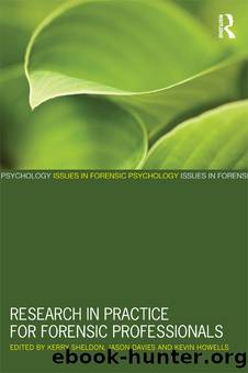 Research in Practice for Forensic Professionals by Kerry Sheldon Jason Davies Kevin Howells