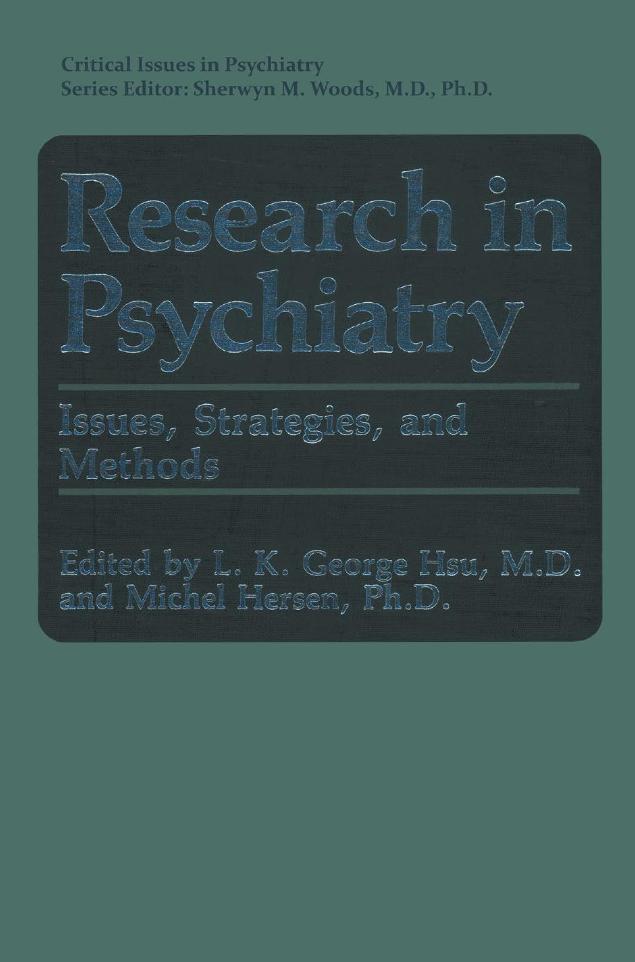 Research in Psychiatry: Issues, Strategies, and Methods by unknow
