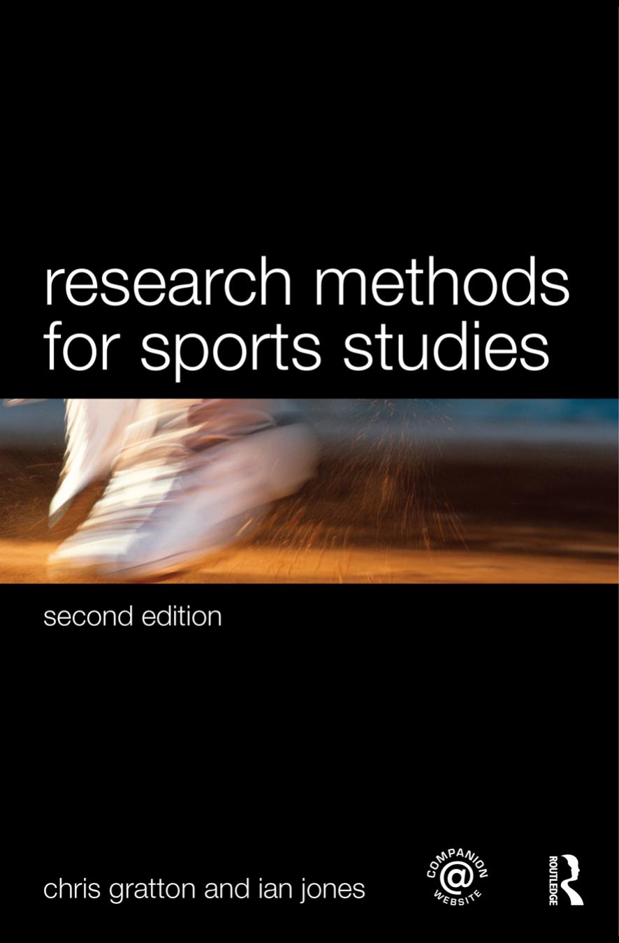 Research methods for sports studies by Chris Gratton; Ian Jones