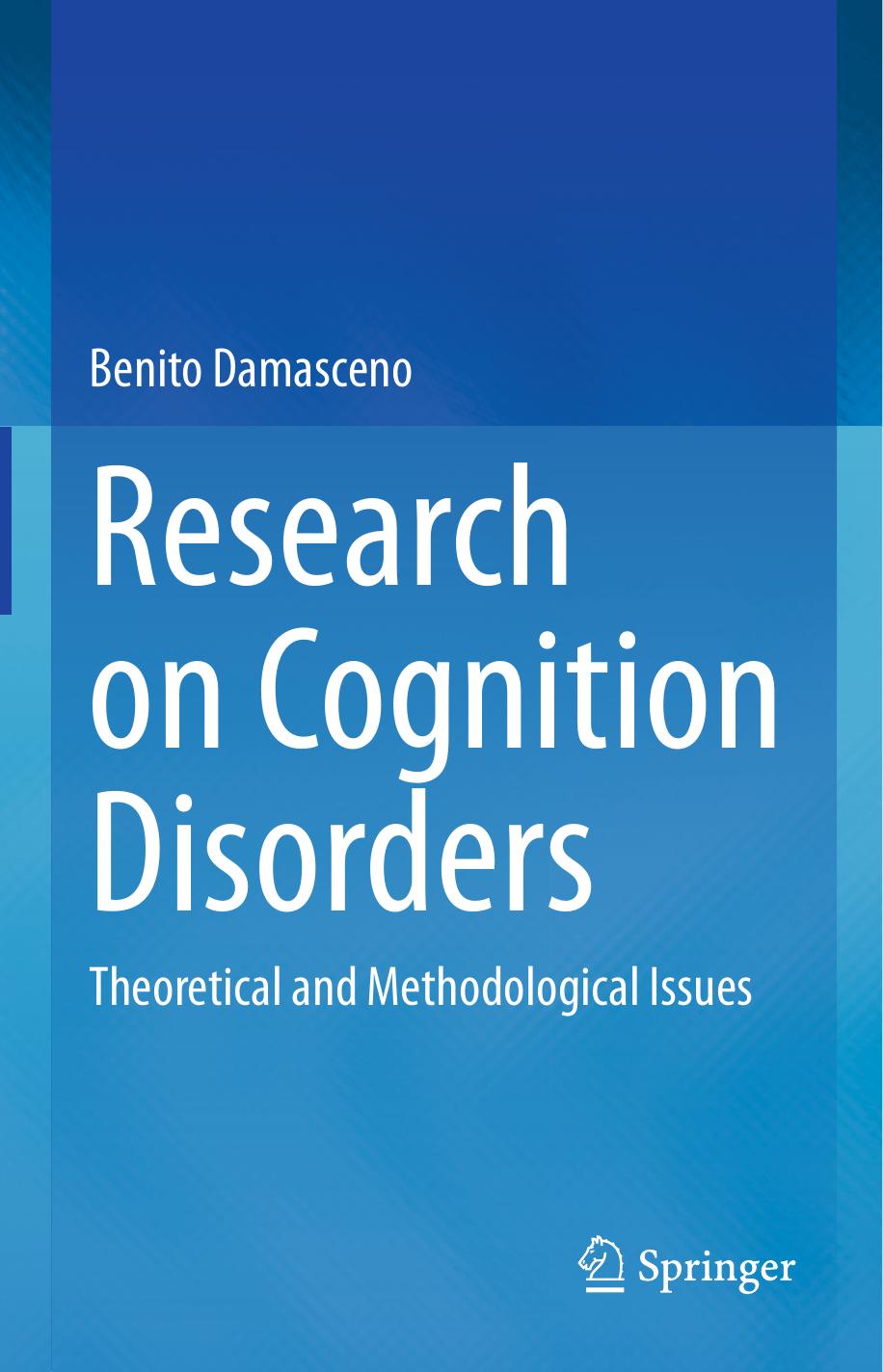 Research on Cognition Disorders: Theoretical and Methodological Issues by Benito Damasceno
