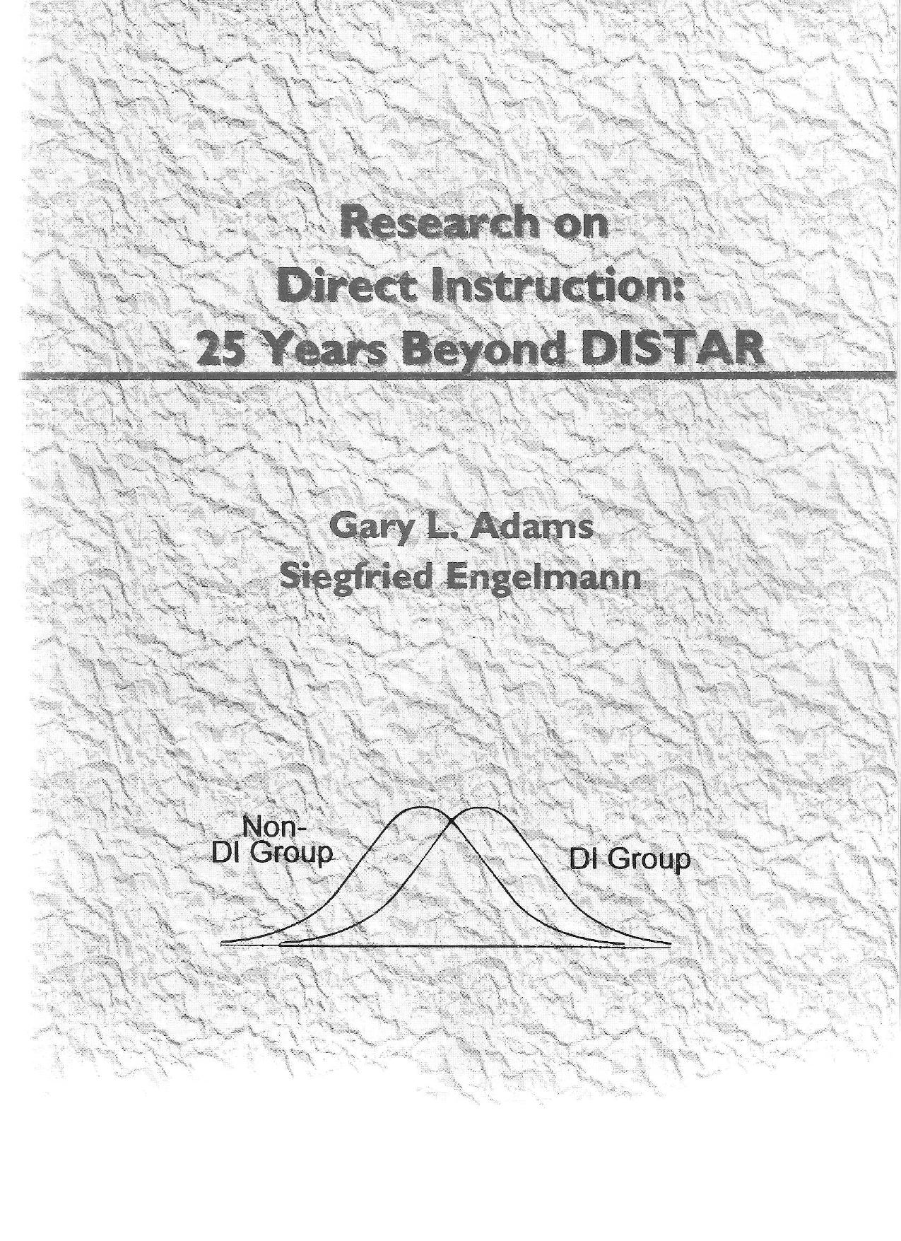 Research on Direct Instruction: 25 Years beyond DISTAR by Gary L. Adams Siegfried Engelmann