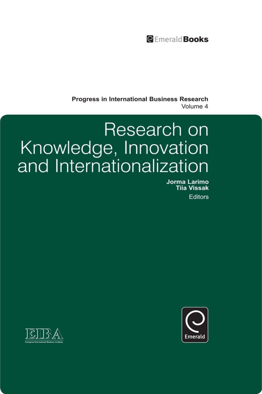 Research on Knowledge, Innovation and Internationalization, Volume 4 (Progress in International Business Research) by Jorma Larimo Tiia Vissak