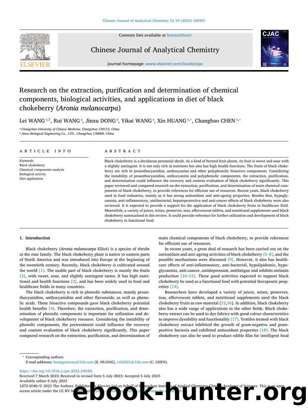 Research on the extraction, purification and determination of chemical components, biological activities, and applications in diet of black chokeberry (Aronia melanocarpa) by Lei WANG & Rui WANG & Jinxu DONG & Yikai WANG & Xin HUANG & Changbao CHEN