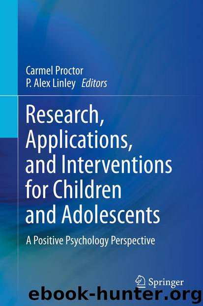 Research, Applications, and Interventions for Children and Adolescents by Carmel Proctor & P. Alex Linley