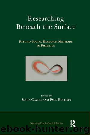 Researching Beneath the Surface by Clarke Simon; Hoggett Paul; & Paul Hoggett