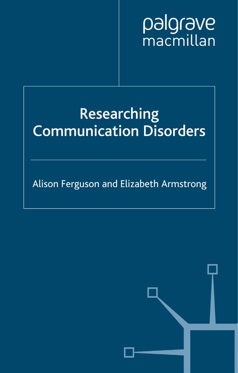 Researching Communication Disorders by Alison Ferguson Elizabeth Armstrong (auth.)