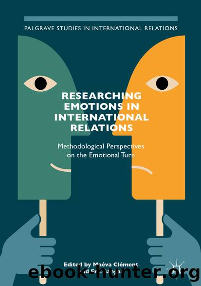 Researching Emotions in International Relations by Maéva Clément & Eric Sangar