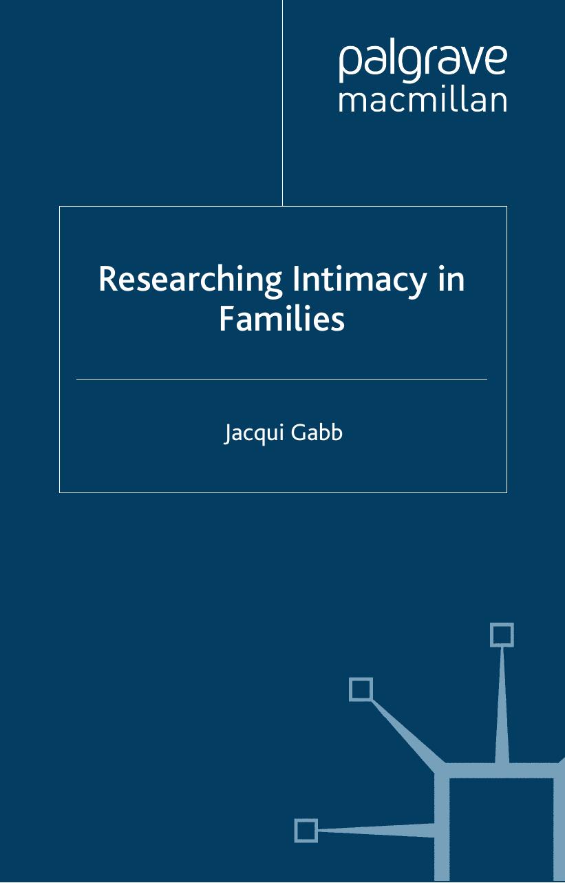 Researching Intimacy in Families (Palgrave Macmillan Studies in Family and Intimate Life) by Jacqui Gabb