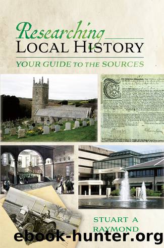 Researching Local History by Stuart A Raymond