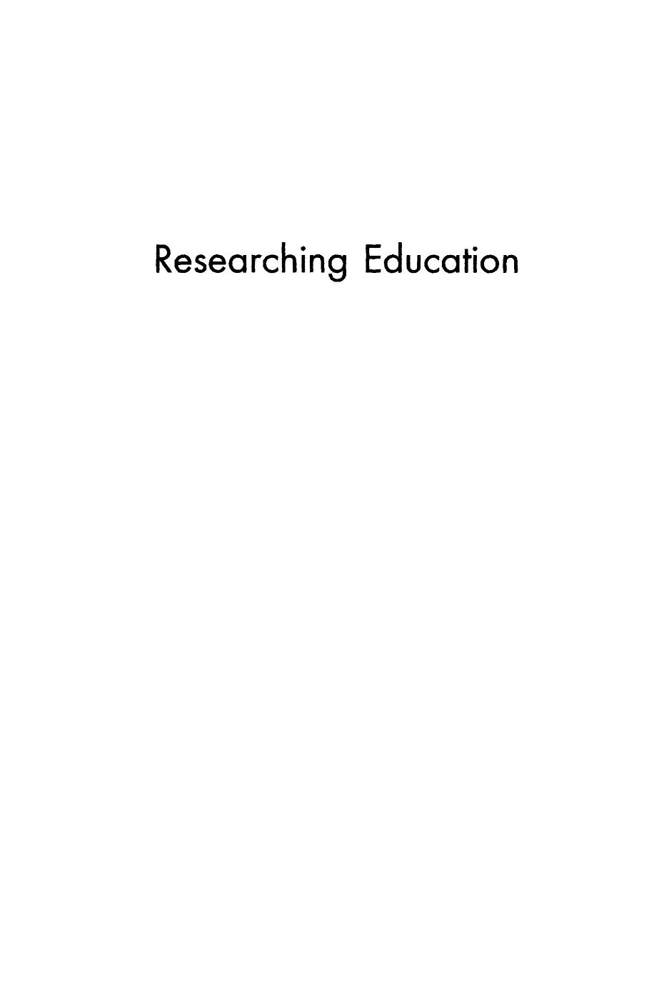 Researching education : data, methods and theory in educational enquiry by David Scott; Robin Usher