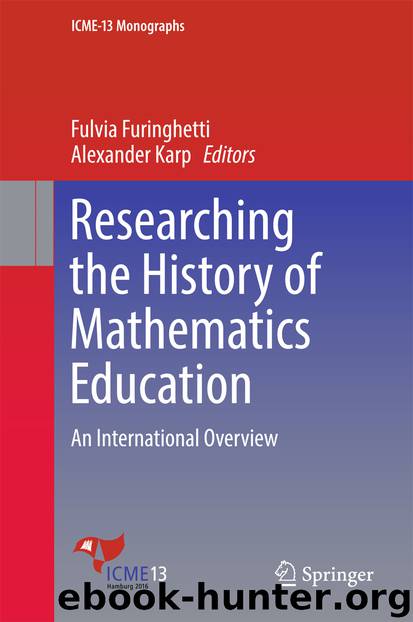 Researching the History of Mathematics Education by Fulvia Furinghetti & Alexander Karp