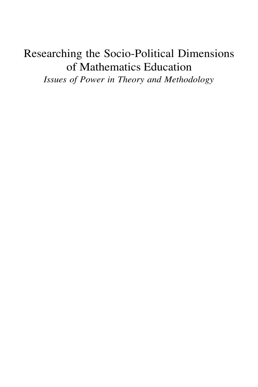 Researching the Socio-Political Dimensions of Mathematics Education: Issues of Power in Theory and Methodology (Mathematics Education Library) by Paola Valero Robyn Zevenbergen