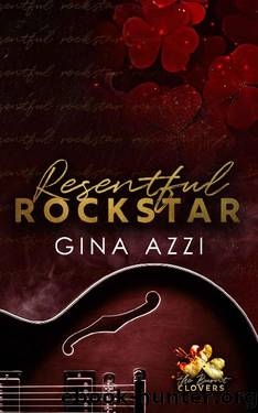 Resentful Rockstar (The Burnt Clovers Trilogy Book 2) by Gina Azzi
