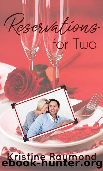 Reservations for Two by Kristine Raymond