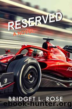 Reserved (The Pitstop Series Book 6) by Bridget L. Rose