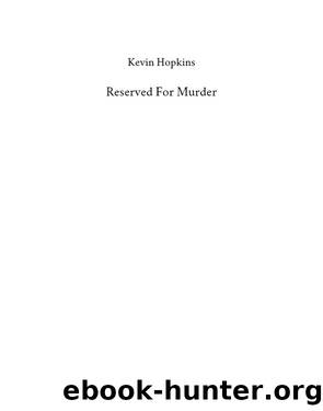 Reserved For Murder by Kevin Hopkins