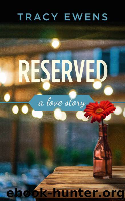 Reserved by Tracy Ewens