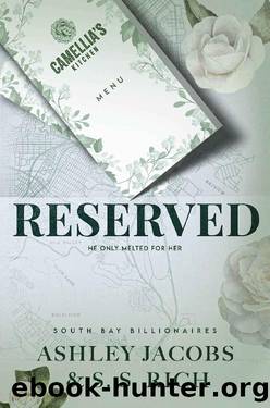 Reserved: A Billionaire, Age Gap, Grumpy-Sunshine Romance (South Bay Billionaires Book 2) by Ashley Jacobs & S. S. Rich