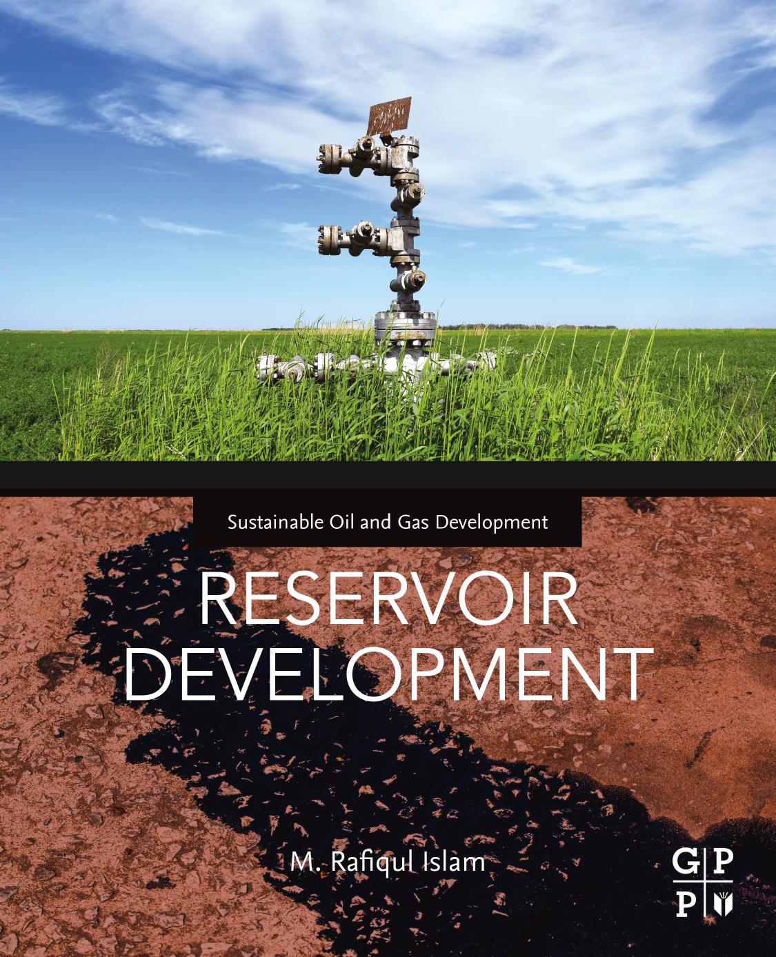 Reservoir Development by M. Rafiqul Islam