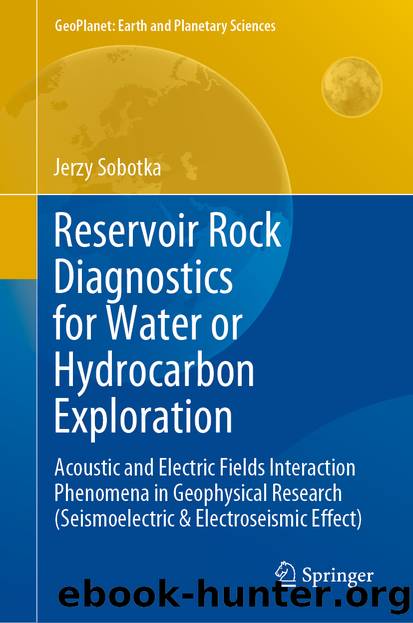 Reservoir Rock Diagnostics for Water or Hydrocarbon Exploration by Jerzy Sobotka