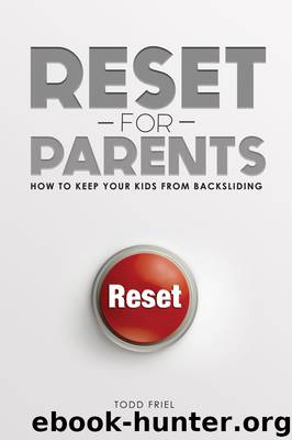 Reset for Parents by Todd Friel