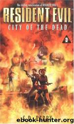 Resident Evil: City of the Dead by S. D. Perry
