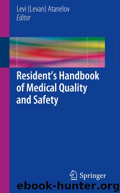 Resident’s Handbook of Medical Quality and Safety by Levi (Levan) Atanelov