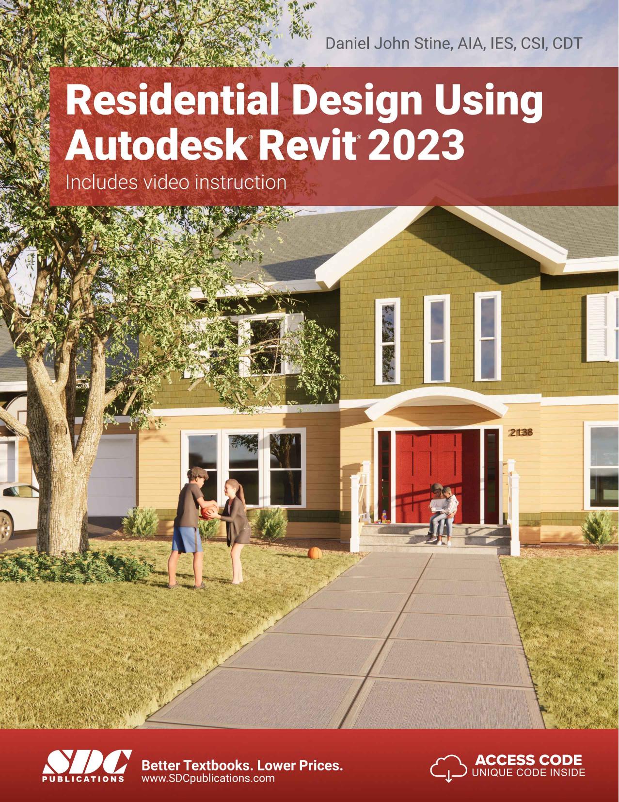 Residential Design Using Autodesk Revit 2023 by Daniel John Stine