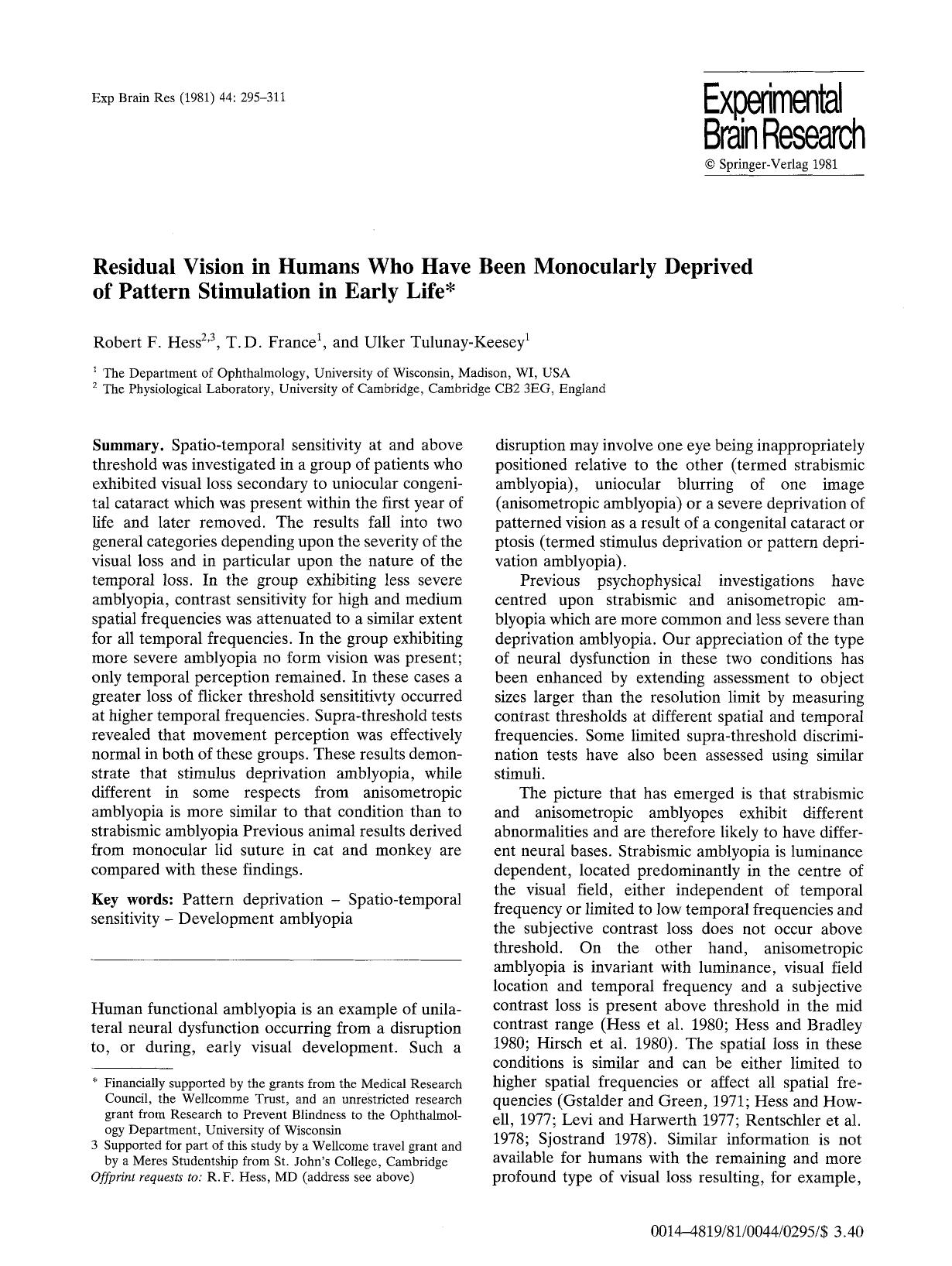 Residual vision in humans who have been monocularly deprived of pattern stimulation in early life by Unknown