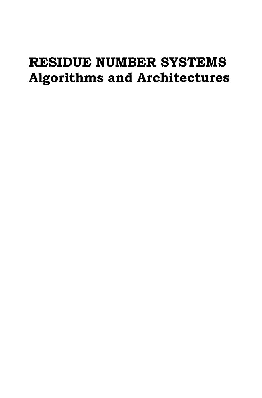 Residue Number Systems: Algorithms and Architectures (Repost) by P.V. Ananda Mohan