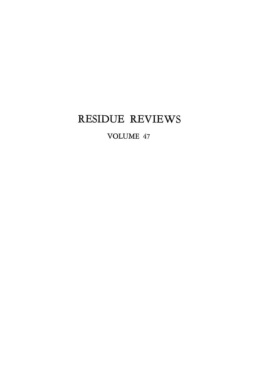 Residue Reviews: Residues of Pesticides and Other Contaminants in the Total Environment by Russell S. Adams Jr. (auth.) Francis A. Gunther Jane Davies Gunther (eds.)