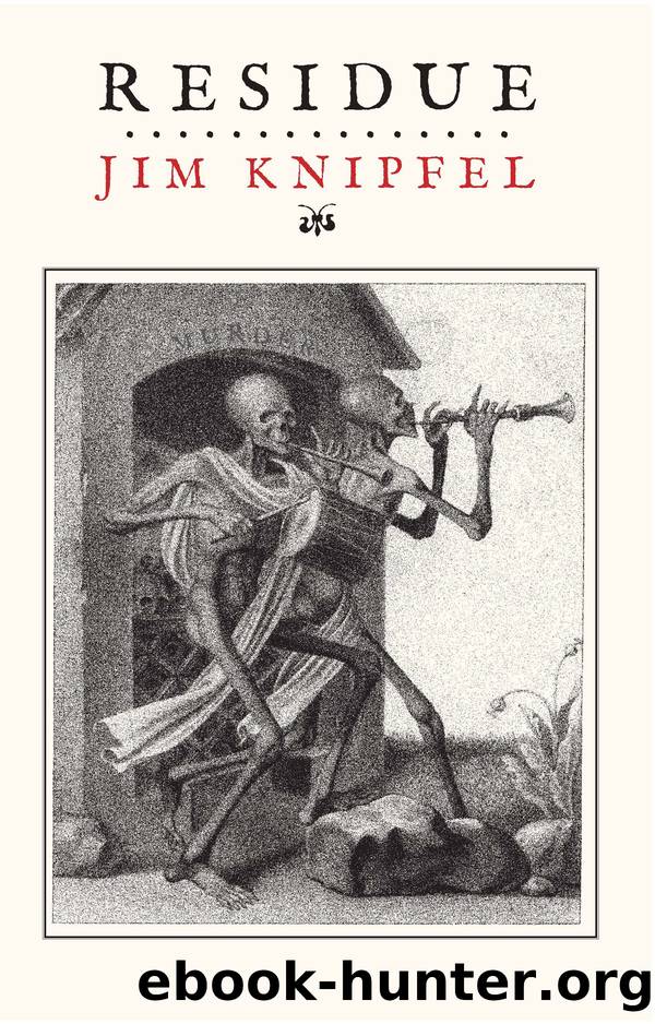 Residue by Jim Knipfel
