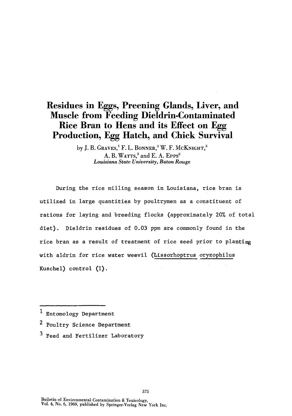 Residues in eggs, preening glands, liver, and muscle from feeding dieldrin-contaminated rice bran to hens and its effect on egg production, egg hatch, and chick survival by Unknown
