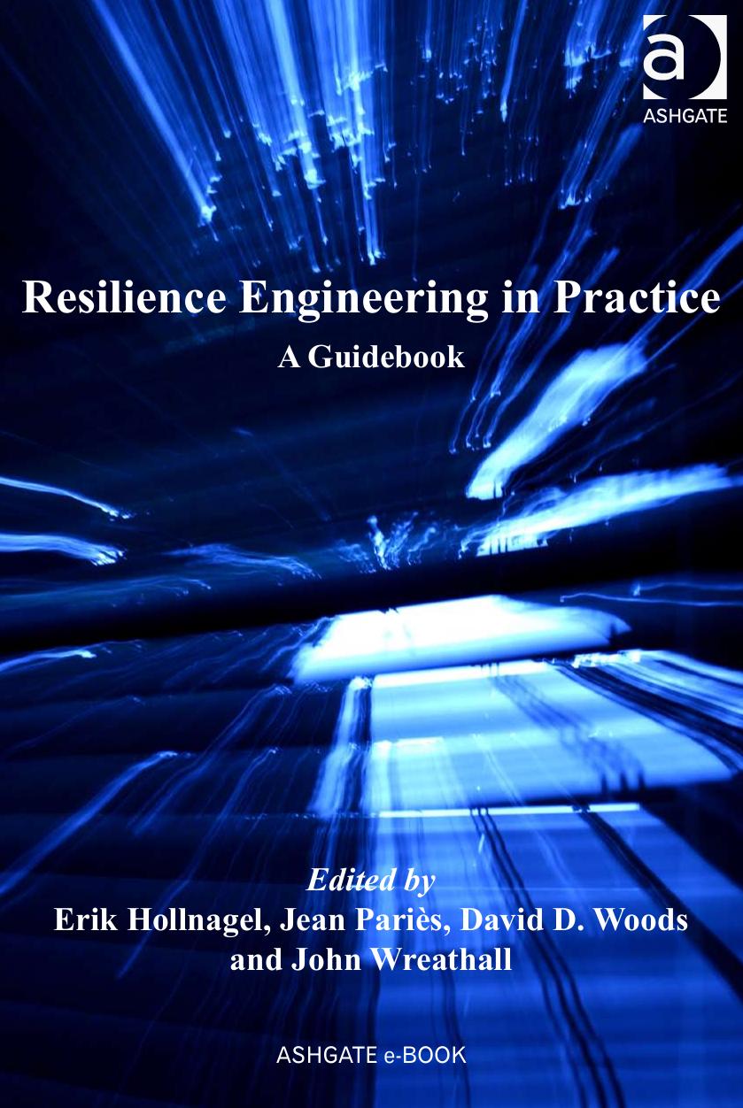 Resilience Engineering in Practice by A Guidebook (2011)