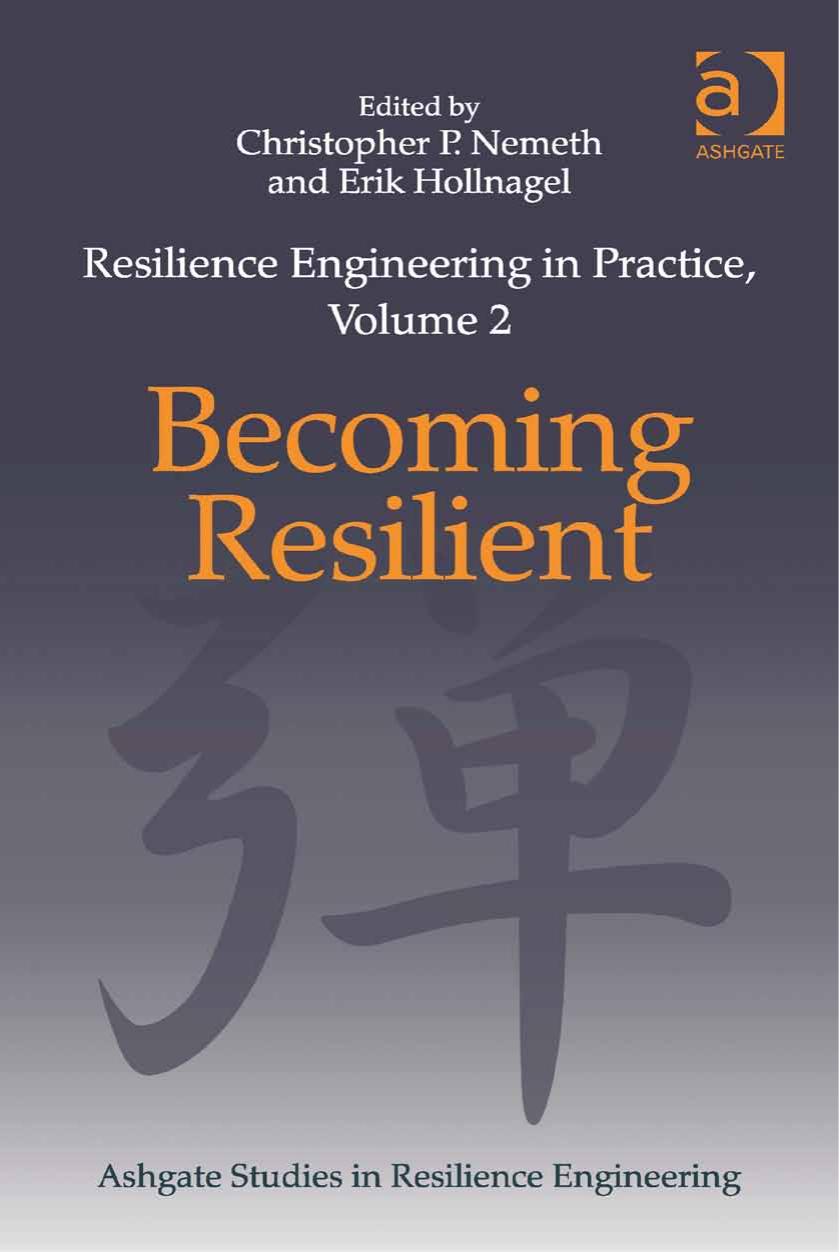 Resilience Engineering in Practice, Volume 2 by Christopher P. Nemeth Erik Hollnagel