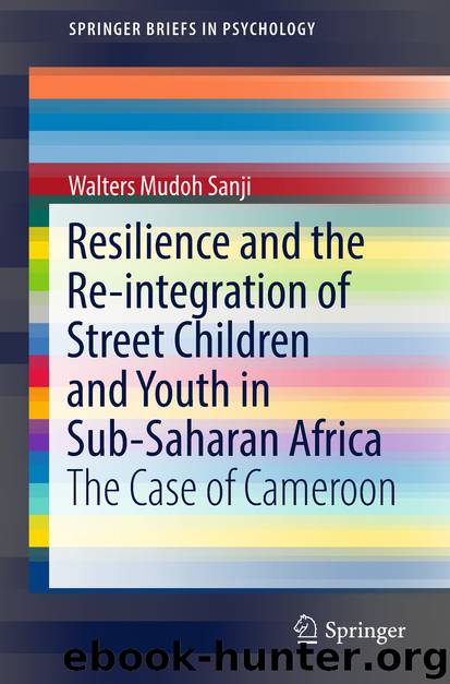 Resilience and the Re-integration of Street Children and Youth in Sub-Saharan Africa by Walters Mudoh Sanji