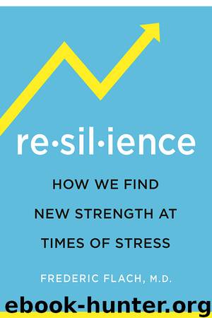 Resilience by Frederic Flach & Frederic Flach M.D