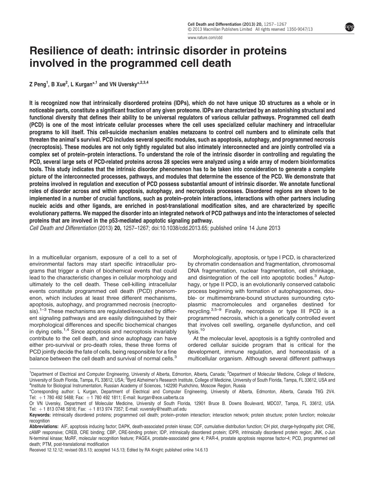 Resilience of death: intrinsic disorder in proteins involved in the programmed cell death by Z Peng & B Xue & L Kurgan & V N Uversky